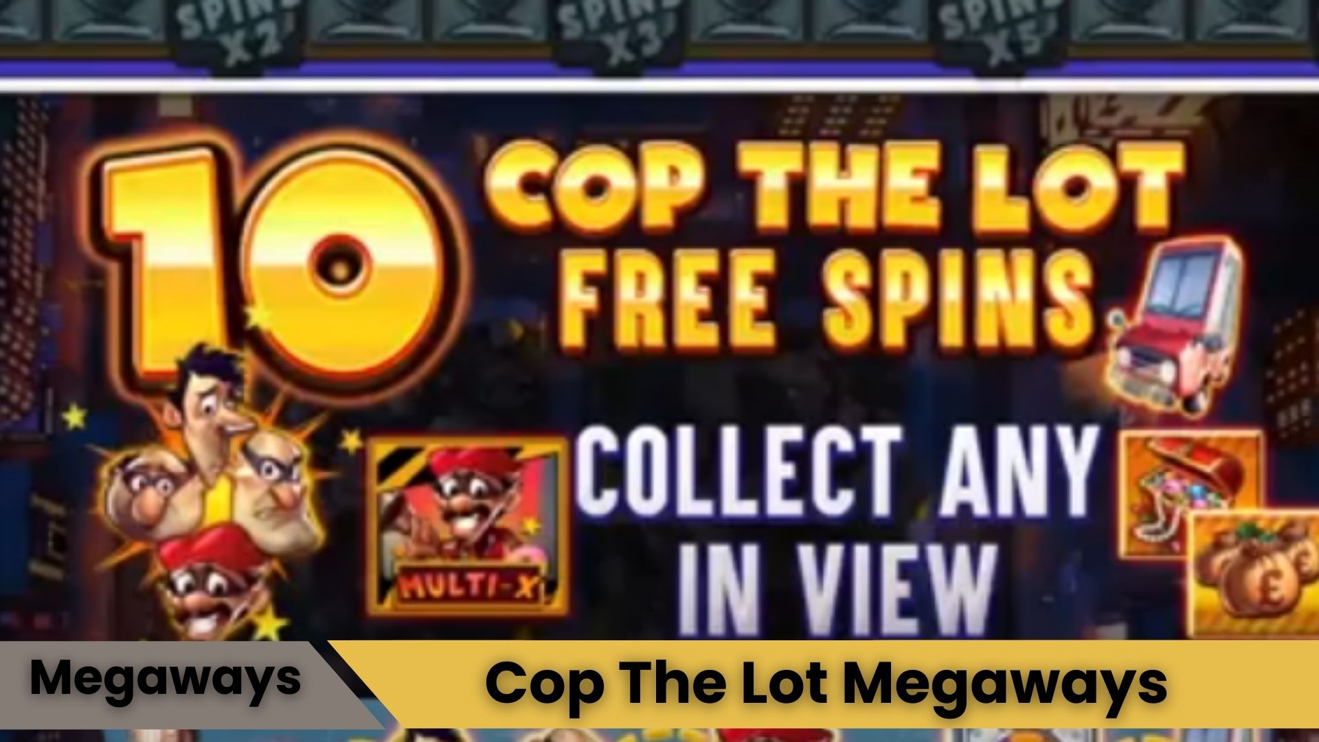 Cop The Lot Megaways Oyna